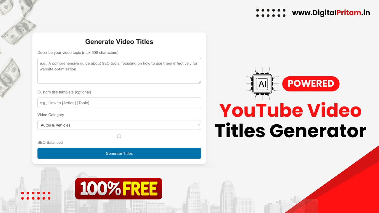 AI YouTube Video Title Generator Boost Your Click‑Through Rate with Smart, SEO‑Friendly Titles by Digital Pritam AI YouTube Video Title Generator